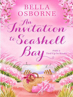 cover image of An Invitation to Seashell Bay, Part 2